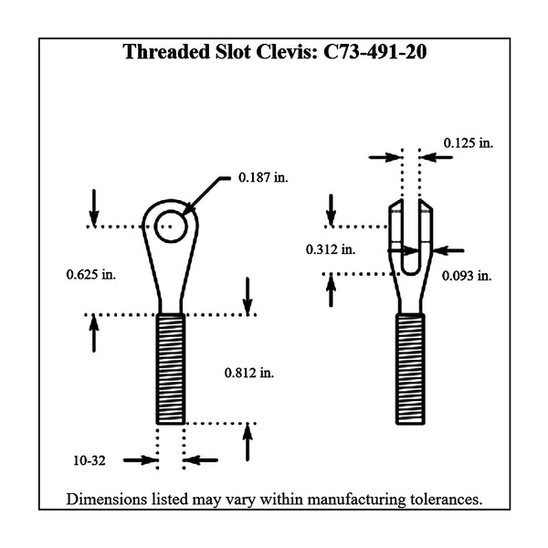 c73-491-20diagram Threaded Slot Clevis 10-32 Right Hand Thread: 1 8 in. Slot: 3 16 in. Hole: Stainless Steel Bag of 20