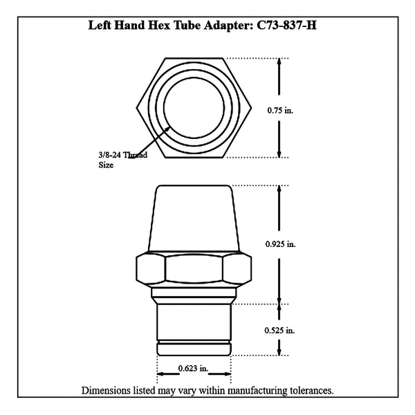 c73-837-h-2diagram 3/4” OD X .058” Tube Size, Chromoly Steel 4130N Round Tube Adapter 3 8-24 Left Hand With Hex Each