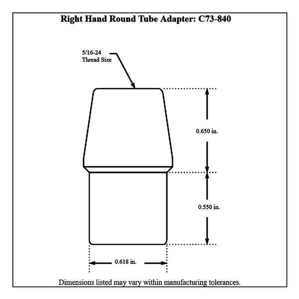 c73-840-2diagram 3/4” OD X .065” Tube Size, Chromoly Steel 4130N Round Tube Adapter 5 16-24 Right Hand Each