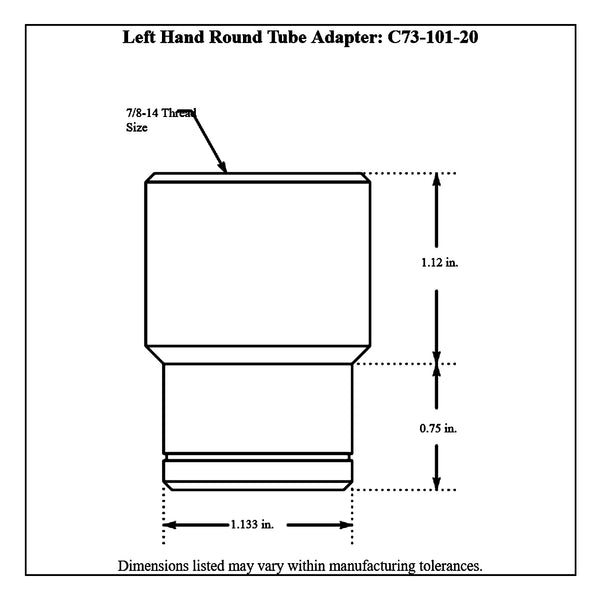 c78-101-20diagram 1-3/8” OD X .120” Tube Size, Chromoly Steel 4130N Round Tube Adapter 7 8-14 Left Hand Bag of 20